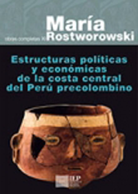 ESTRUCTURAS POLÍTICAS Y ECONÓMICAS DE LA COSTA CENTRAL DEL PERÚ PRECOLOMBINO