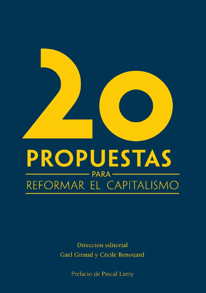 20 PROPUESTAS PARA REFORMAR EL CAPITALISMO