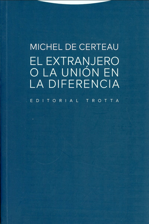 EL EXTRANJERO O LA UNIÓN EN LA DIFERENCIA