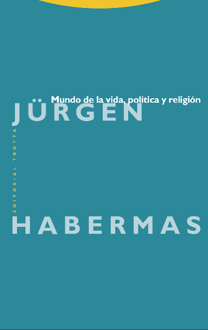 MUNDO DE LA VIDA, POLÍTICA Y RELIGIÓN