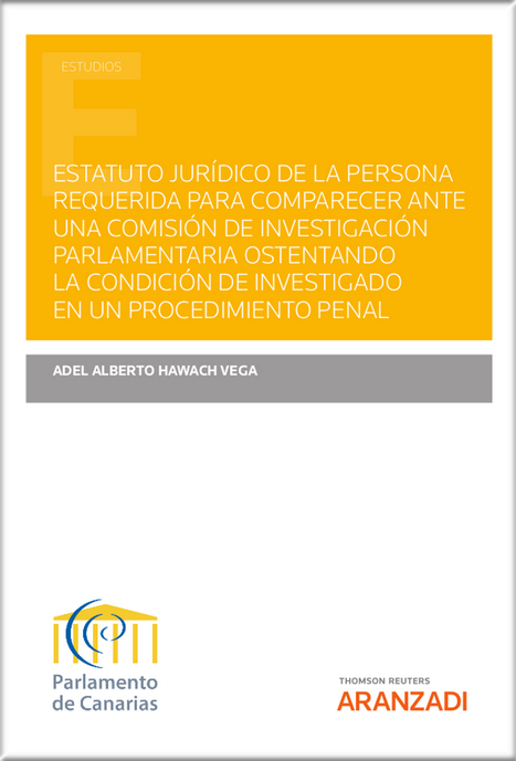 ESTATUTO JURÍDICO DE LA PERSONA REQUERIDA PARA COMPRARECER ANTE UNA COMISIÓN DE INVESTIGACIÓN PARLAMENTARIA