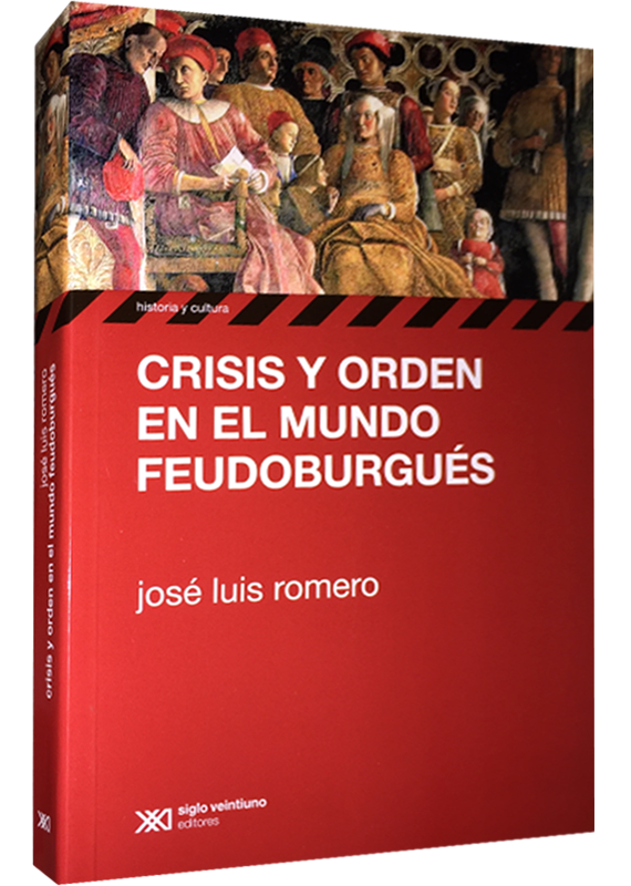 CRISIS Y ORDEN EN EL MUNDO FEUDOBURGUES