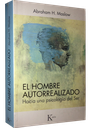 EL HOMBRE AUTORREALIZADO