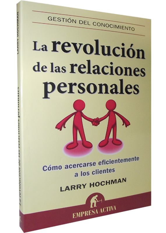 LA REVOLUCIÓN DE LAS RELACIONES PERSONALES
