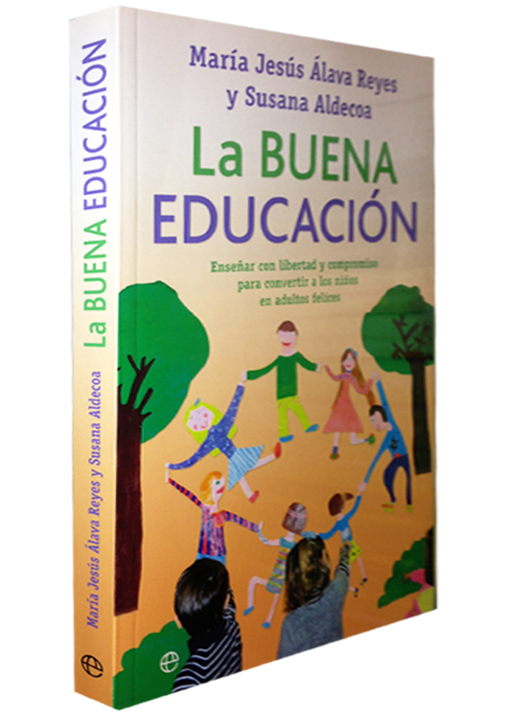 LA BUENA EDUCACIÓN