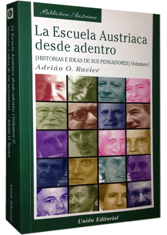 LA ESCUELA AUSTRIACA DESDE ADENTRO, I