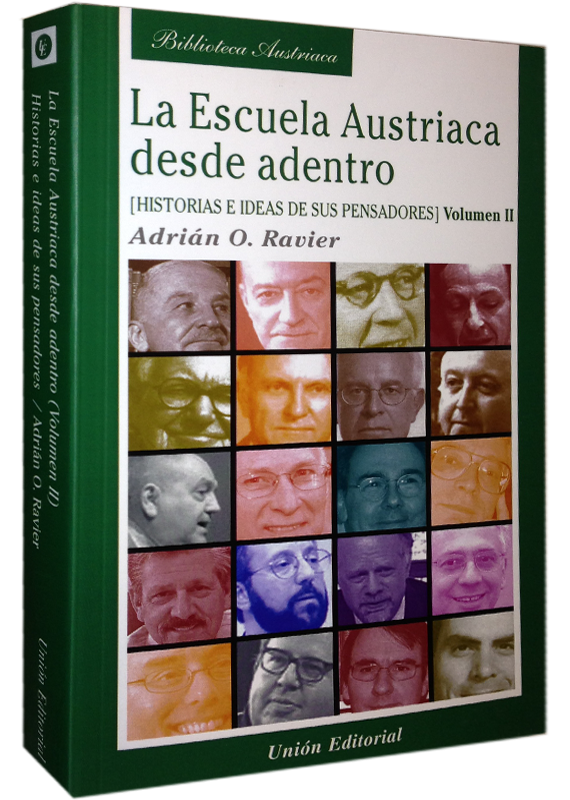 LA ESCUELA AUSTRIACA DESDE ADENTRO, II