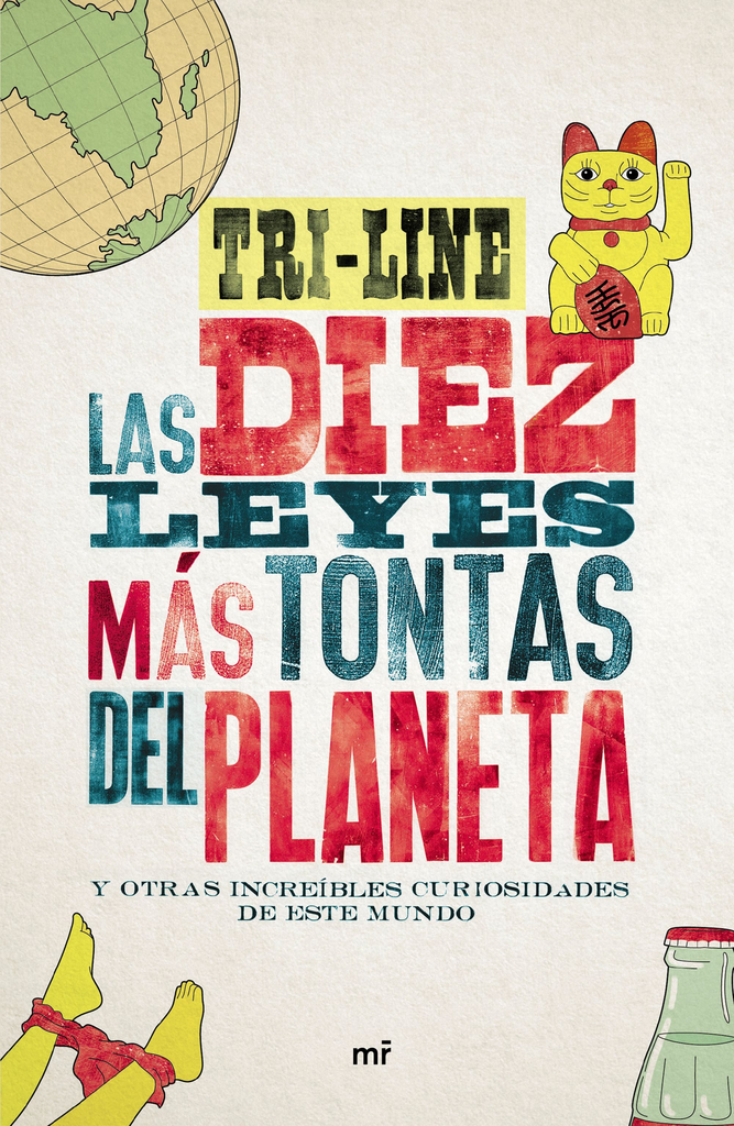 LAS DIEZ LEYES MÁS TONTAS DEL PLANETA