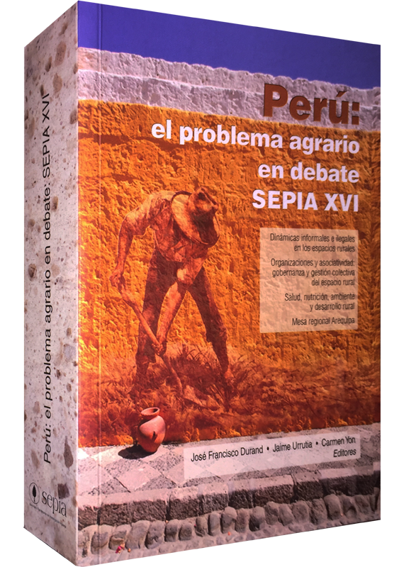 PERÚ: EL PROBLEMA AGRARIO EN DEBATE SEPIA XVI