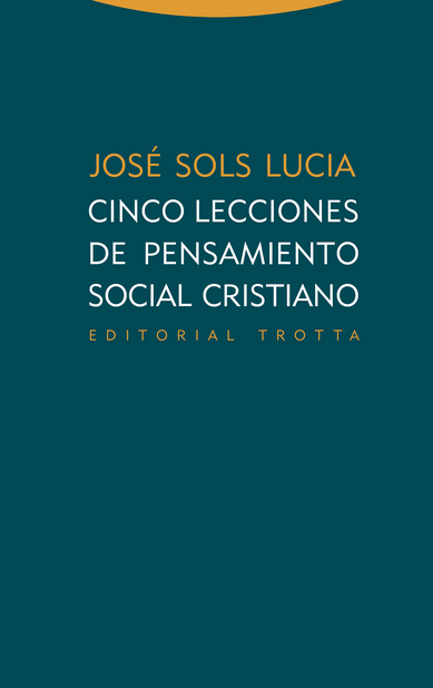 CINCO LECCIONES DE PENSAMIENTO SOCIAL CRISTIANO