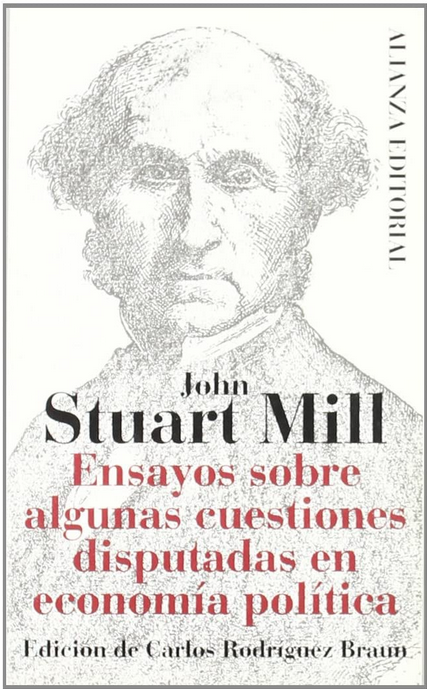 ENSAYOS SOBRE ALGUNAS CUESTIONES DISPUTADAS EN ECONOMÍA POLÍTICA