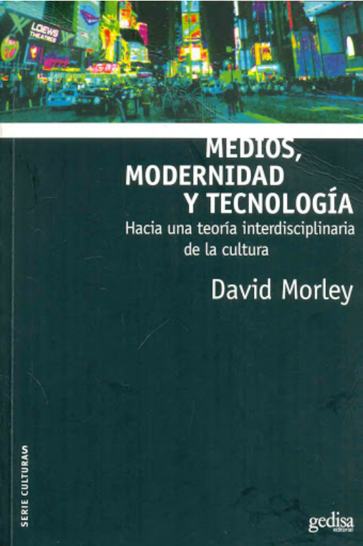 MEDIOS, MODERNIDAD Y TECNOLOGÍA