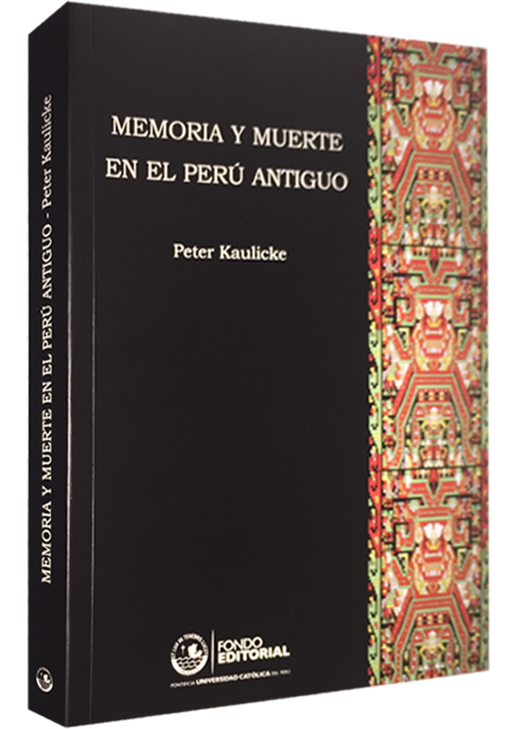 MEMORIA Y MUERTE EN EL PERU ANTIGUO