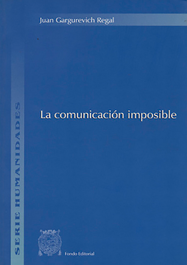 LA COMUNICACIÓN IMPOSIBLE