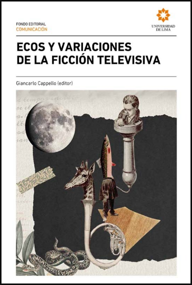 ECOS Y VARIACIONES DE LA FICCIÓN TELEVISIVA