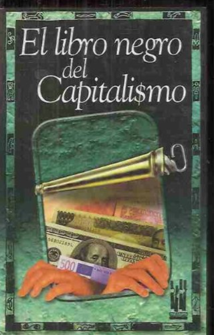 EL LIBRO NEGRO DEL CAPITALISMO