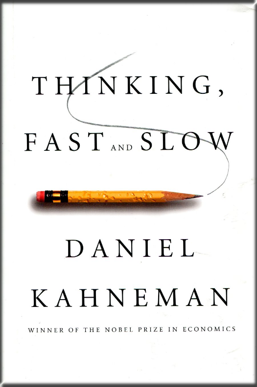 THINKING, FAST AND SLOW