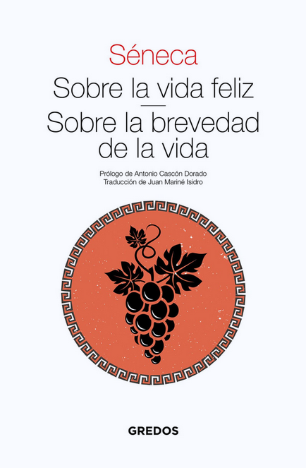 SOBRE LA VIDA FELIZ - SOBRE LA BREVEDAD DE LA VIDA