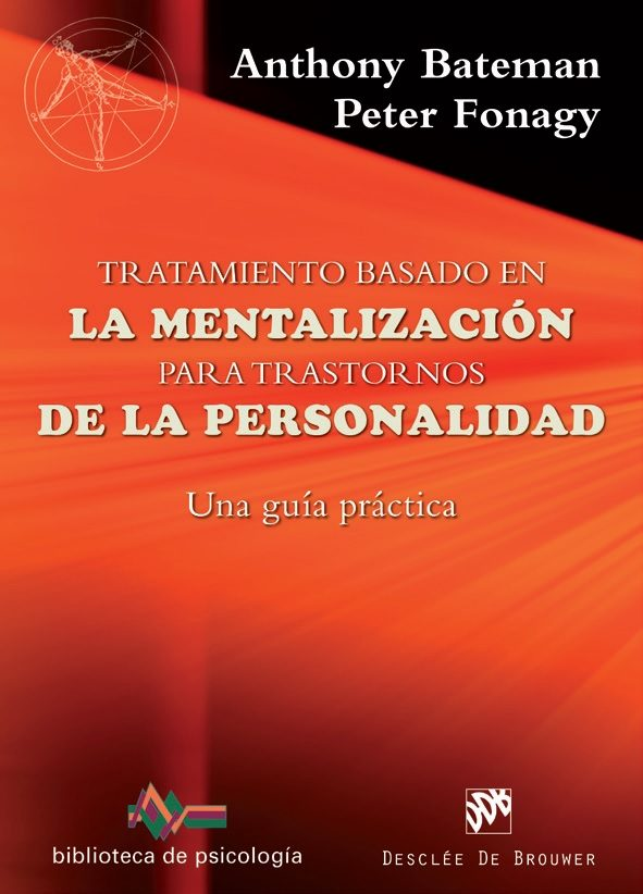 TRATAMIENTO BASADO EN LA MENTALIZACIÓN PARA TRASTORNOS DE LA PERSONALIDAD