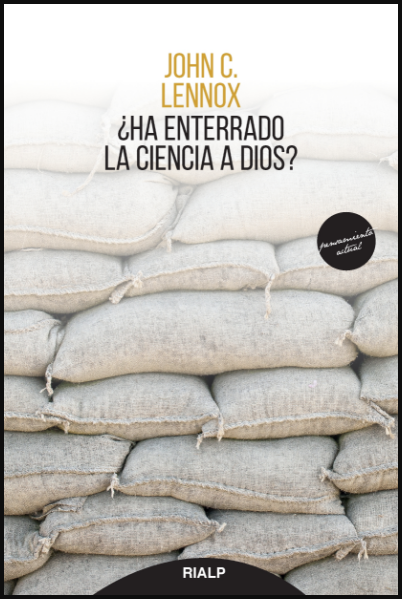 ¿HA ENTERRADO LA CIENCIA A DIOS?