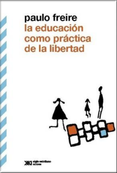 LA EDUCACIÓN COMO PRÁCTICA DE LA LIBERTAD