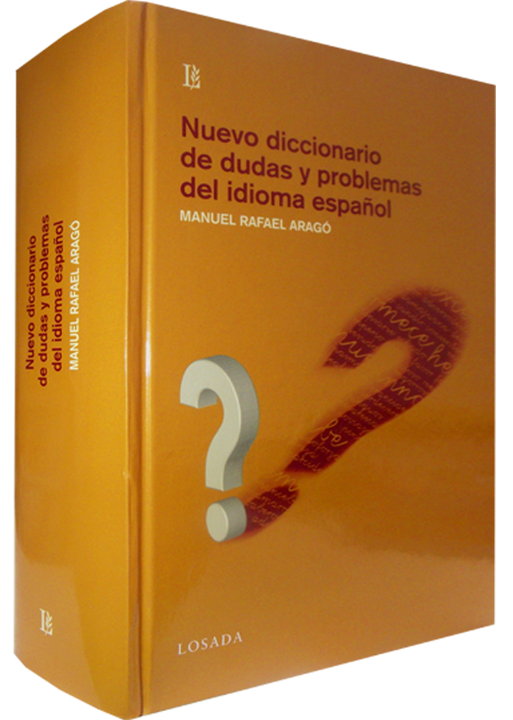 NUEVO DICCIONARIO DE DUDAS Y PROBLEMAS DEL IDIOMA ESPAÑOL