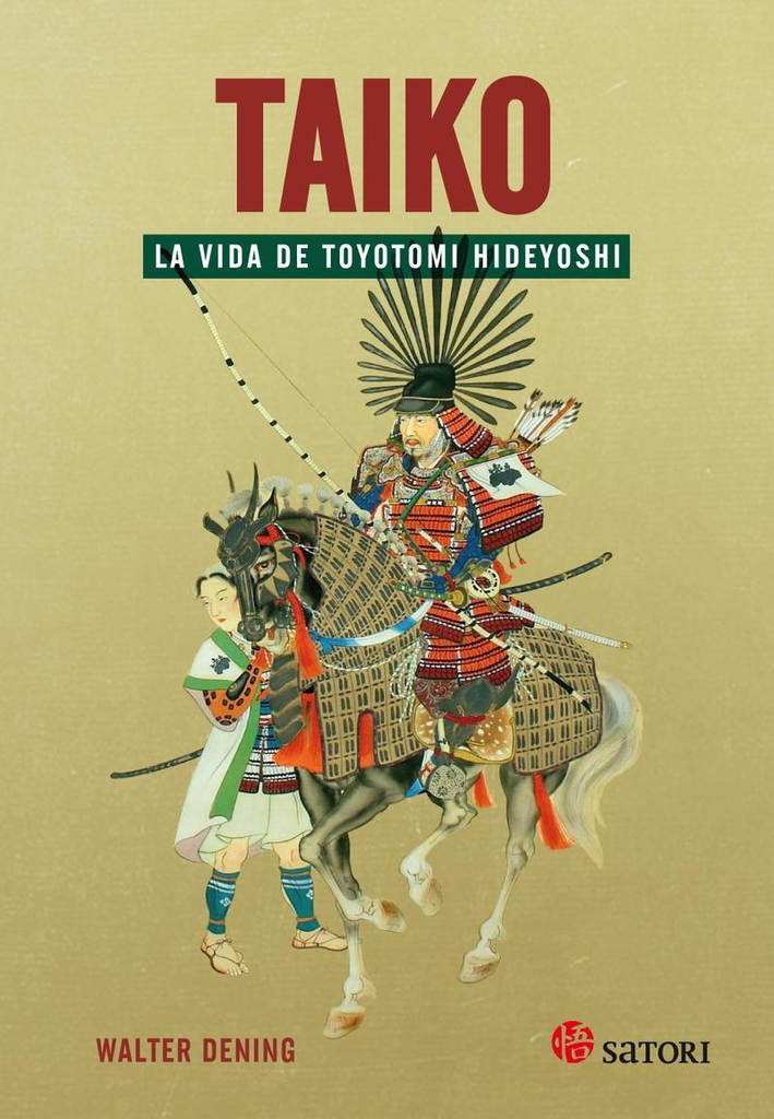 TAIKO: LA VIDA DE TOYOTOMI HIDEYOSHI