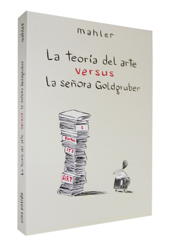 LA TEORÍA DEL ARTE VERSUS LA SEÑORA GOLDGRUBER