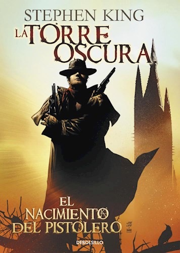 TORRE OSCURA I - NACIMIENTO DEL PISTOLERO (COMICS)
