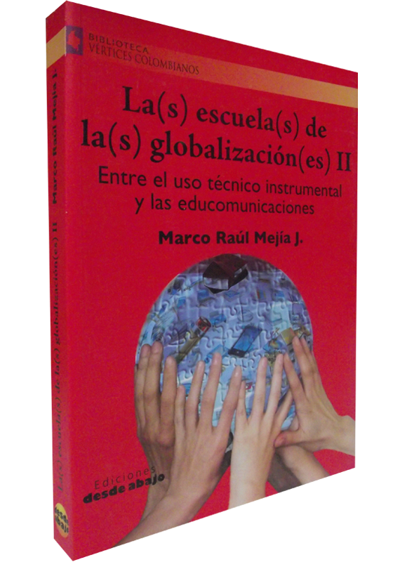 LA(S) ESCUELA(S) DE LA(S) GLOBALIZACIÓN(ES) II