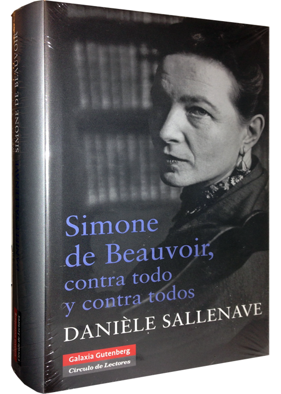 SIMONE DE BEAUVOIR, CONTRA TODO Y CONTRA TODOS