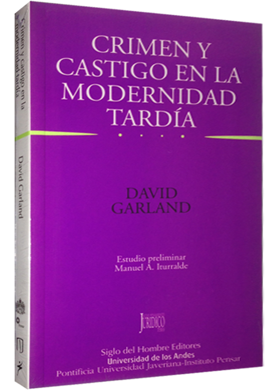 CRIMEN Y CASTIGO EN LA MODERNIDAD TARDÍA