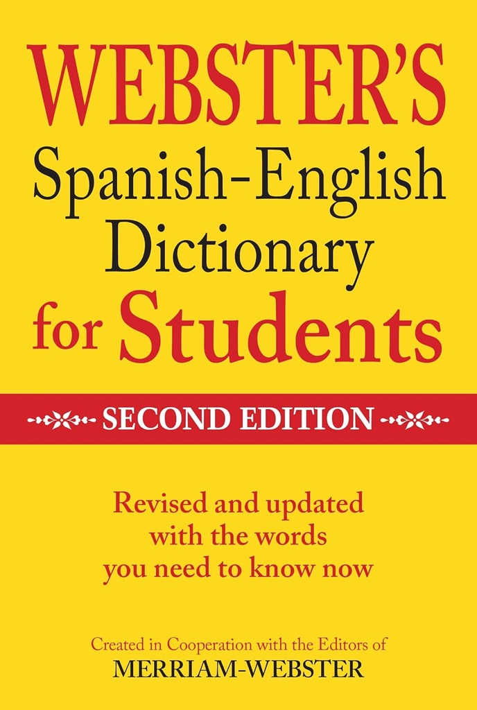 WEBSTER'S SPANISH-ENGLISH DICTIONARY FOR STUDENTS