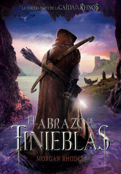La Caída de los Reinos 3/6: EL ABRAZO DE LAS TINIEBLAS