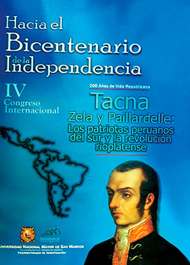 TACNA, ZELA Y PAILLARDELLE: LOS PATRIOTAS PERUANOS DEL SUR Y LA REVOLUCIÓN RIOPLATENSE