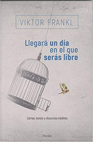 LLEGARÁ UN DÍA EN EL QUE SERÁS LIBRE