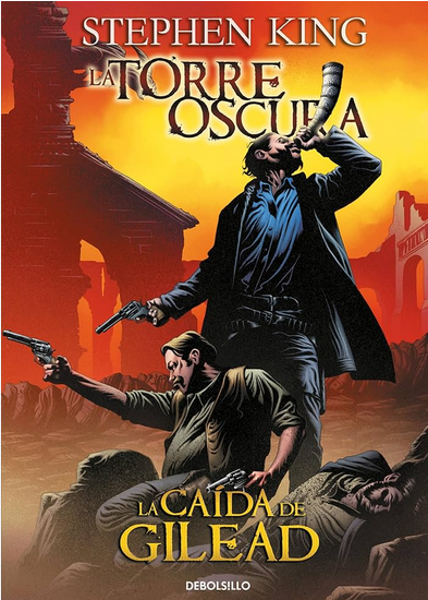LA TORRE OSCURA 4: LA CAÍDA DE GILEAD