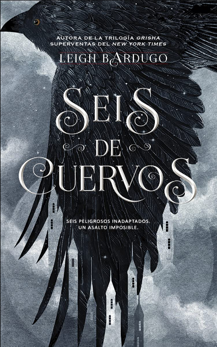 Bilogía Seis de Cuervos I: SEIS DE CUERVOS