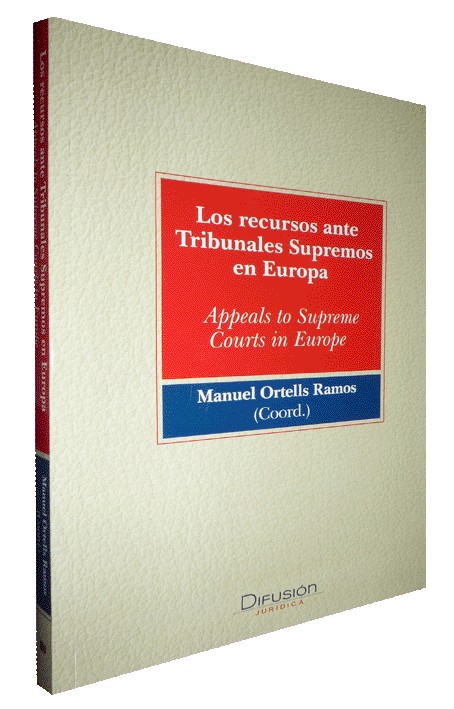 LOS RECURSOS ANTE TRIBUNALES SUPREMOS EN EUROPA