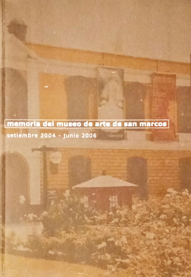 MEMORIA DEL MUSEO DE ARTE DE SAN MARCOS