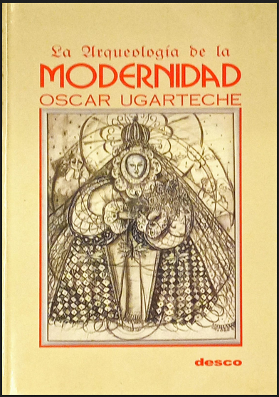 LA ARQUEOLOGÍA DE LA MODERNIDAD
