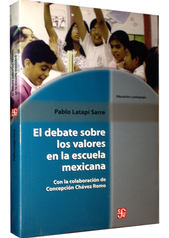 EL DEBATE SOBRE LOS VALORES EN LA ESCUELA MEXICANA