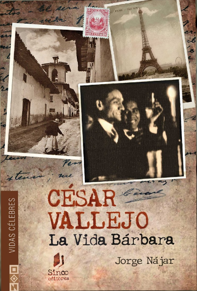 CÉSAR VALLEJO: LA VIDA BÁRBARA