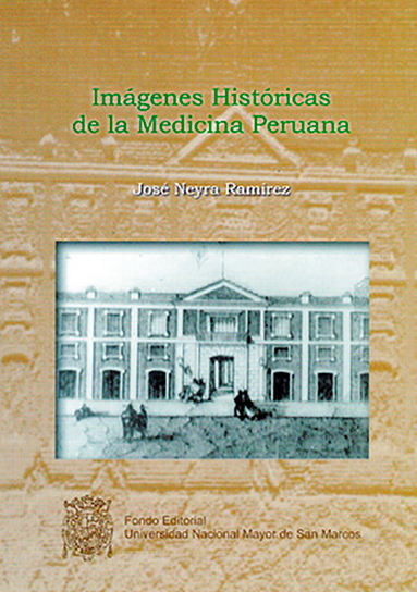 IMÁGENES HISTÓRICAS DE LA MEDICINA PERUANA