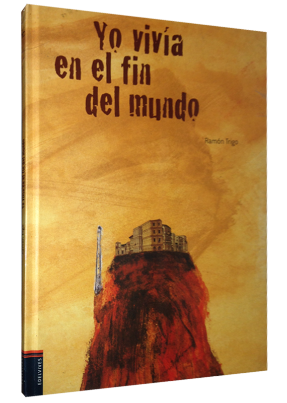 YO VIVÍA EN EL FIN DEL MUNDO