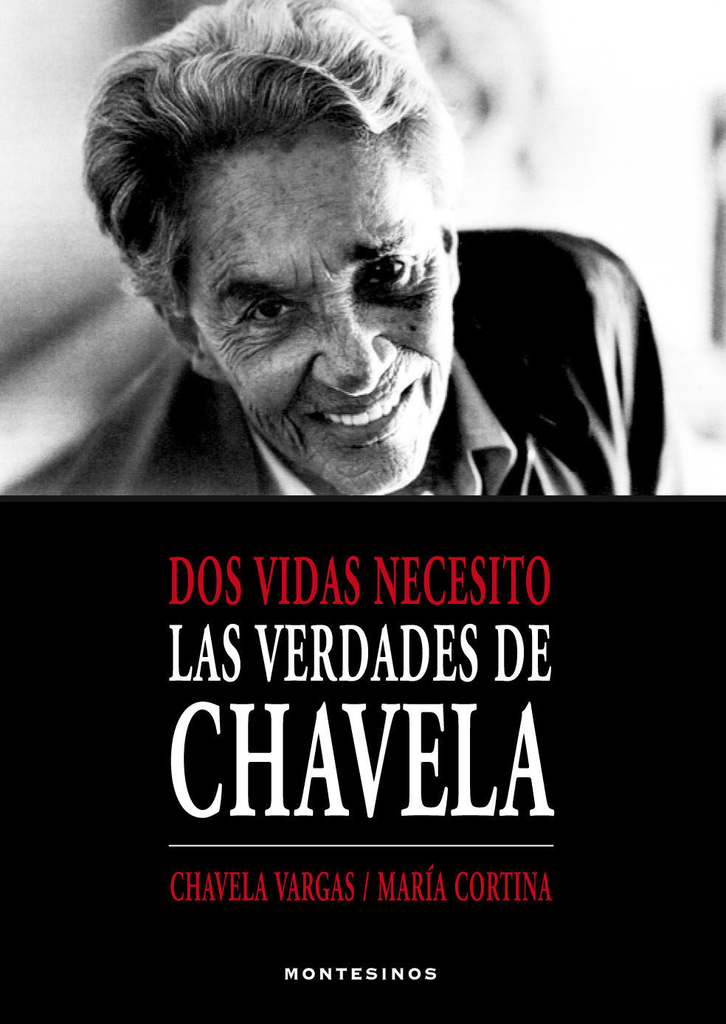 DOS VIDAS NECESITO: LAS VERDADES DE CHAVELA