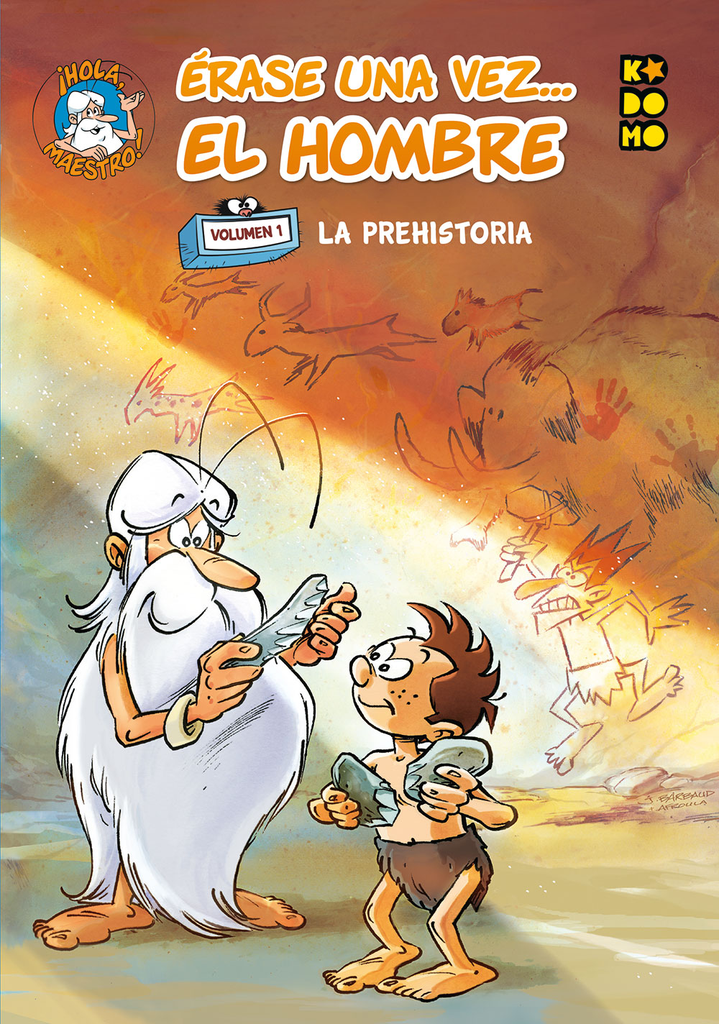 ÉRASE UNA VEZ... EL HOMBRE 01: LA PREHISTORIA