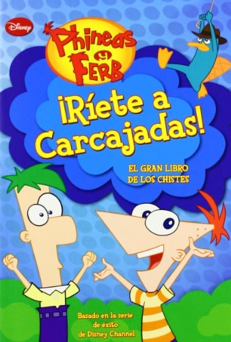 Phineas y Ferb: RIETE A CARCAJADAS