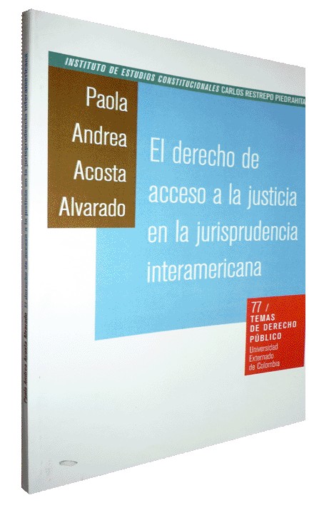 EL DERECHO DE ACCESO A LA JUSTICIA EN LA JURISPRUDENCIA INTERAMERICANA