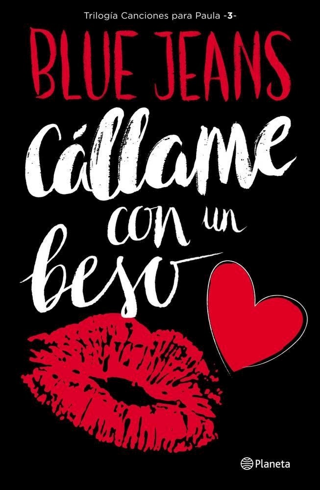 CANCIONES PARA PAULA 3: CÁLLAME CON UN BESO